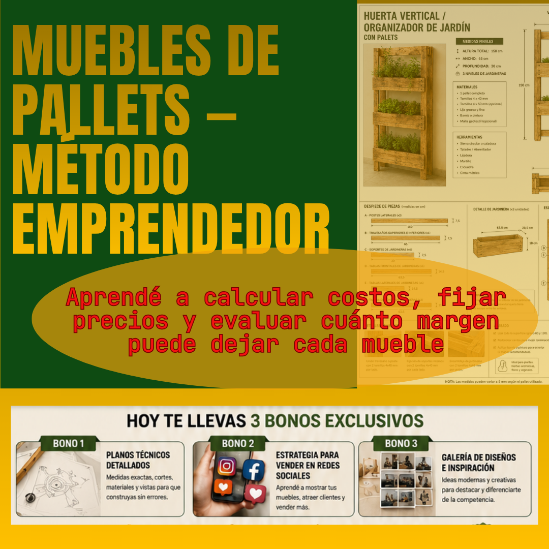Emprende con Muebles de pallets+3 BONOS: APRENDE UNA HABILIDAD Y UN MODELO DE NEGOCIO